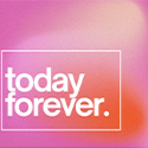 Today Forever